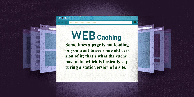 The Importance of Web Caching