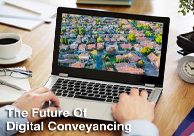 The Future Of Digital Conveyancing