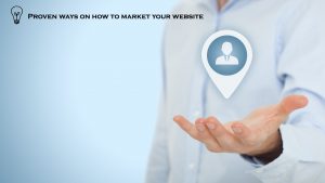 Proven ways on how to market your website