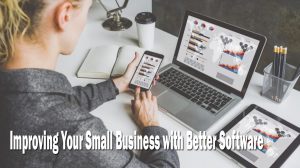 Improving Your Small Business with Better Software